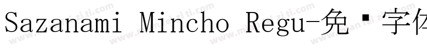 Sazanami Mincho Regu字体转换